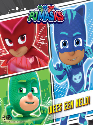 cover image of PJ Masks--Wees een held!